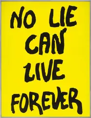 Sam Durant, No Lie Can Live Forever, 2003, vinyl text on electric sign