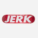 Barbara Kruger, Don't Be A Jerk skateboard deck, 2017, transfer-printed maple plywood
