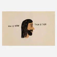 Chris Johanson, Untitled (Now is now), c. 2001-03, acrylic on paper
