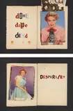 Jack Pierson, Done, Dope, Died; and Desperate?, 2011, Two screenprints with collage in colors, on black archival digital fine art paper, the full sheet and with full margins