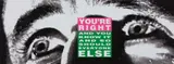 Barbara Kruger, You're Right, 2010, Lithograph in colors, on wove paper, the full sheet