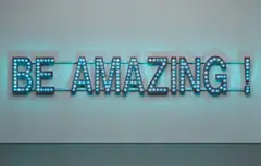 Sylvie Fleury, Be Amazing, 1999, electric lights, wood, paint and metal frame