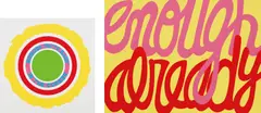 Nobody Puts Baby in the Corner; and Enough Already by Deborah Kass, 2009 and 2014, Two screenprints in colors, on Museum Board, the full sheets, sold Oct 2016
