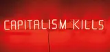 Claire Fontaine, Capitalism Kills