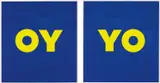 Deborah Kass, OY; and YO, 2011, Two screenprints in colors, on 4-ply Museum Board, the full sheets,