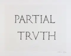 Partial Truth by Bruce Nauman, 1997, Screenprint in colors with embossing, on Lana Gravure paper, with full margins,, sold Oct 2015