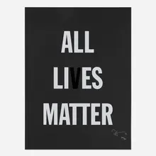Hank Willis Thomas, All Lies Matter, 2019, screenprint on black wove paper