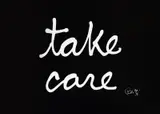Ben Vautier, Take care, 2016, Weißes Acryl auf gebürsteter Aluminiumverbundplatte