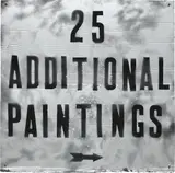 Mark Flood, 25 Additional Paintings