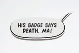 Gardar Eide Einarsson, His Badge Says Death, Ma!, 2006, silkscreen on aluminum