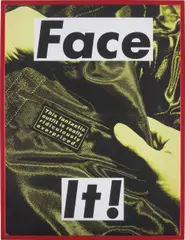 FACE IT (Yellow) by Barbara Kruger, 2007, pigment print on Hahnemühle photo rag, in artist's frame, offered Nov 2014