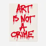 Thierry Guetta, Art is Not a Crime, 2011, screenprint in colors