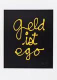 Ben Vautier, geld ist ego, 2000, Farbserigrafie auf SCHOELLERSHAMMER 6G (Trockenstempel)
