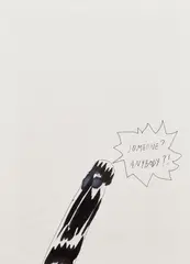 Raymond Pettibon, Untitled (SOMEBODY? ANYBODY?!), 1998, acrylic, ink and graphite on paper