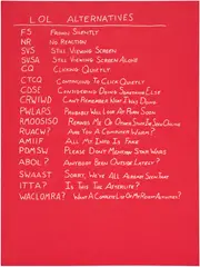 Scott Reeder, LOL Alternatives, 2014, Screenprint in white, on red paper, with full margins
