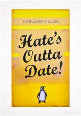 Hate's Outta Date by Harland Miller, 2022, Screenprint in colours, on Somerset Radiant paper, with full margins, sold May 2026