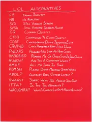 Scott Reeder, LOL Alternatives, 2014, Screenprint in white, on red paper, with full margins
