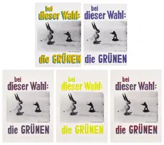Joseph Beuys, Der Unbesiegbare - Bei dieser Wahl: die Grünen (The Invincible - In this Election: the Green Party): five prints (see S. 307), 1979, Five screenprints in colours, on wove paper, with margins