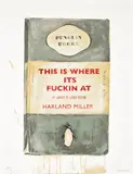Harland Miller, This is Where it's Fuckin At, 2012, Screenprint in colours, on wove paper, the full sheet