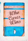 Harland Miller, Who Cares Wins, 2020, Screenprint in colours, on Somerset Tub Sized paper, the full sheet