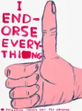 David Shrigley, I Endorse Everything, 2019, screenprint in colors on Somerset