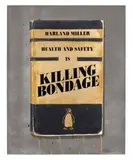 Harland Miller, Health and Safety is Killing Bondage, 2015, Screenprint in colours with gold leaf, on wove paper, the full sheet