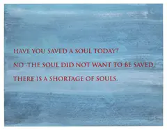 Have You Saved a Soul Today? (MoMA 704) by Louise Bourgeois, 2009, Unique screenprint in colours, on wove paper, the full sheet, sold Jun 2025