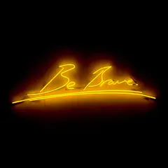 Be Brave by Tracey Emin, 2014, neon, sold Apr 2024
