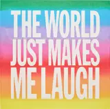 John Giorno, THE WORLD JUST MAKES ME LAUGH, 2018, acrylic on canvas