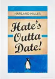 Harland Miller, Hate's Outta Date, 2022, Screenprint in colours, on wove paper, with full margins