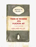 Harland Miller, This is Where it's Fuckin At, 2012, Screenprint in colours, on wove paper, the full sheet