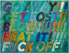 Mel Bochner, Go Away, 2013, Monoprint with collage, engraving, embossing and oil paint in colours, on handmade and hand-dyed Twinrocker paper, the full sheet