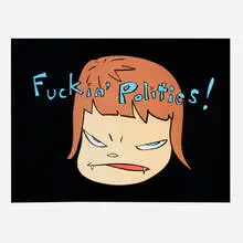 Fuckin' Politics! by Yoshitomo Nara, 2003, offset lithograph in colors, sold Mar 2026