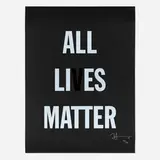 Hank Willis Thomas, All Li es Matter, 2019, screenprint