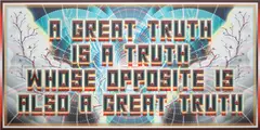 Mark Titchner, A Great Truth Is A Truth Whose Opposite Is Also A Great Truth, 2005, digital print on dibond