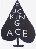 David Shrigley, Fucking Ace, 2018, Screenprint in colours, on Somerset paper, with full margins