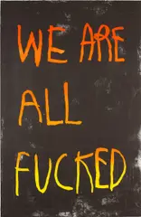Cb Hoyo, We Are All F*cked (Orange & Yellow), 2021, Lithograph in colours, on BFK Rives paper, the full sheet