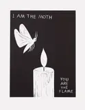 I Am The Moth You Are The Flame by David Shrigley, 2022, Linocut, on Somerset paper, with full margins, sold Jun 2023