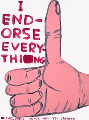 I Endorse Everything by David Shrigley, 2019, Screenprint in colours with vanish overlay, on Somerset Satin paper, the full sheet, sold Jun 2023