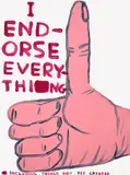 David Shrigley, I Endorse Everything, 2019, Screenprint in colours with vanish overlay, on Somerset Satin paper, the full sheet