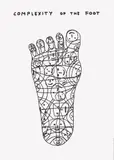 David Shrigley, Complexity of the Foot, from The Black & White Collection #2, 2020, Offset lithographic poster, on Munken Lynx paper, with full margins