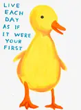 David Shrigley, Live Each Day As If It Were Your First, 2022, Screenprint in colours, on Somerset paper, the full sheet