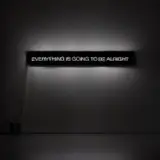 Martin Creed, Work No. 3439: EVERYTHING IS GOING TO BE ALRIGHT