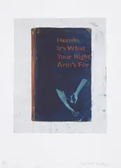 Heroin, It's What Your Right Arm's For by Harland Miller, 2012, Digital pigment print in colours, on Somerset Velvet paper, with full margins, sold Jan 2022