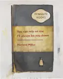 Harland Miller, You Can Rely on Me, I'll Always Let You Down