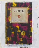 Harland Miller, Love Conquers Nothing