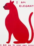 David Shrigley, I Am Elegant, I Am Oh So Very Very Elegant, 2021, Screenprint in colours, on wove paper, the full sheet