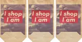 Barbara Kruger, Three works: (i-iii) I Shop Therefore I Am, 1990, photolithograph on paper bag