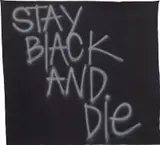 Rashid Johnson, Stay Black and Die