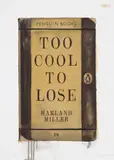 Harland Miller, Too Cool To Lose, 2012, Screenprint in colours, on Somerset paper, the full sheet